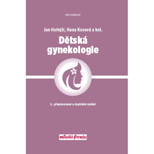 Detska gynekologie-Dětská gynekologie 2., přepracované a doplněné vydání kniha detska gynekologia
