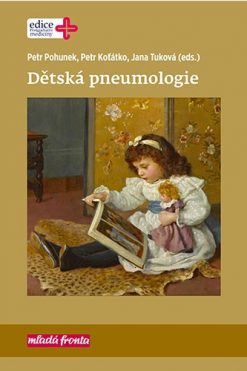 Dětská pneumologie - Petr Koťátko a Petr Pohunek a Jana Tuková