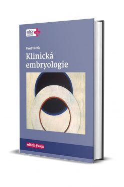 Klinická embryologie - Pavel Trávnik