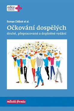 Očkování dospělých Druhé, přepracované a rozšířené vydání.