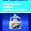 Neuroanestezie a základy neurointenzivní péče