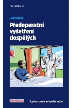 Předoperační vyšetření dospělých 3., přepracované a doplněné vydání