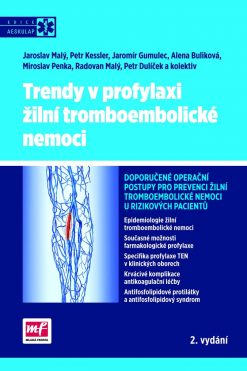 Trendy v profylaxi žilní tromboembolické nemoci – 2. vydání